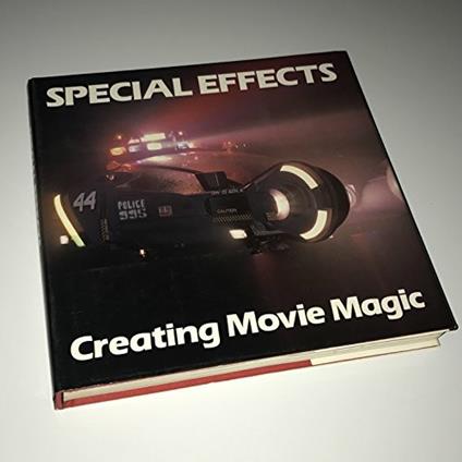 Special Effects: Creating Movie Magic - Christopher Finch - copertina