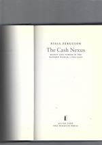 The Cash Nexus: Money And Power in the Modern World, 1700-2000