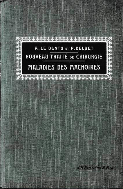 Nouveau traité de chirurgie. Maladies des machoires - copertina