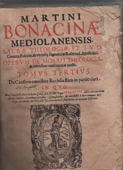 Sacrae Theologiae et IVD Comitis Palatini, & vtribus, Signaturae Referend Apostolici Operum de Morali Theologia & omnibus confcientiae nodis. (tomus tertius) - copertina