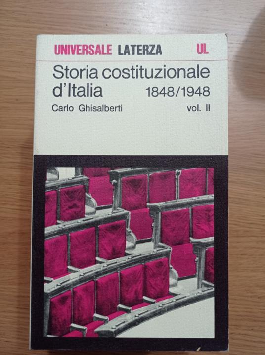 Storia costituzionale d'Italia 1848/1948 Vol. II - Carlo Ghisalberti - copertina