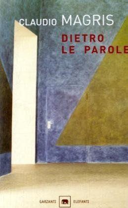 Dietro le parole - Claudio Magris - copertina