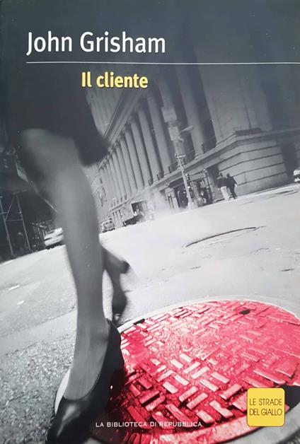 il cliente - John Grisham - copertina