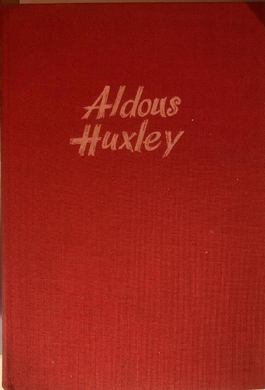 Il tempo si deve fermare - Aldous Huxley - copertina