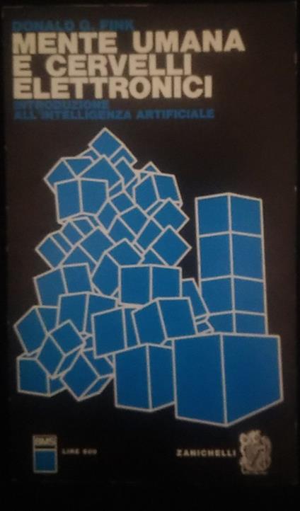 Mente umana e cervelli elettronici. Introduzione all'intelligenza artificiale - Donald Fink - copertina