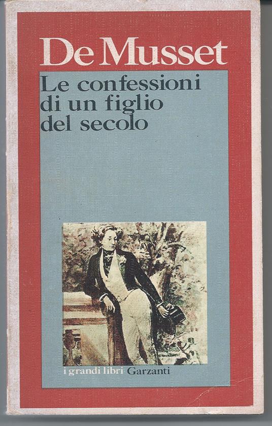 Le confessioni di un figlio del secolo - Alfred de Musset - copertina