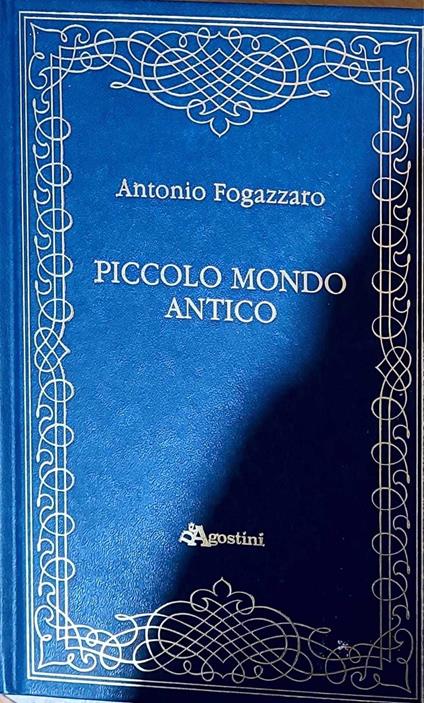 Piccolo mondo antico - Antonio Fogazzaro - copertina
