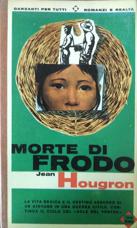 Morte di Frodo. La vita eroica e il destino assurdo di un giovane in una guerra civile - Jean Hougron - copertina