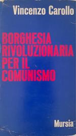 Borghesia rivoluzionaria per il comunismo