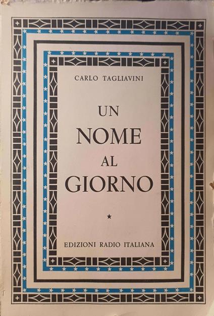 Un nome al giorno. Volume 1 - Carlo Tagliavini - copertina