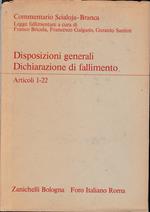 Disposizioni generali. Dichiarazione di fallimento. Artt. 1-22