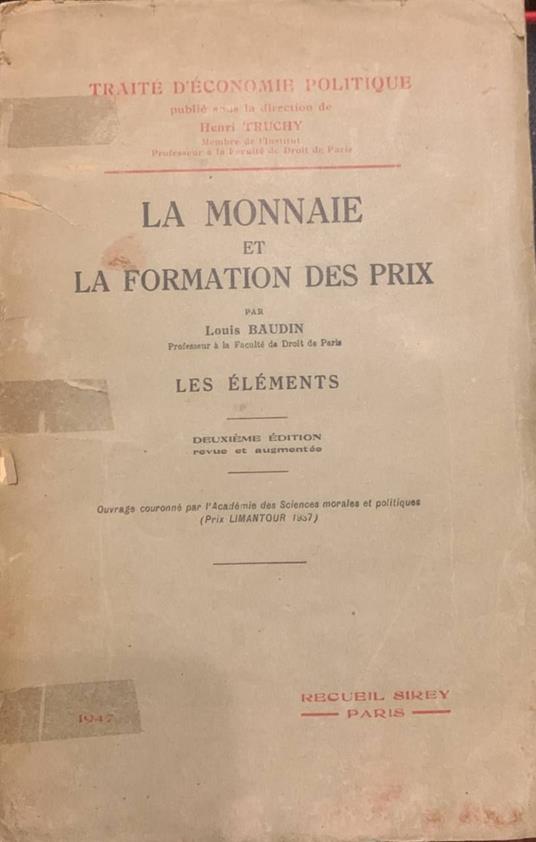 La monnaie et la formation des prix. Les éléments - Louis Baudin - copertina