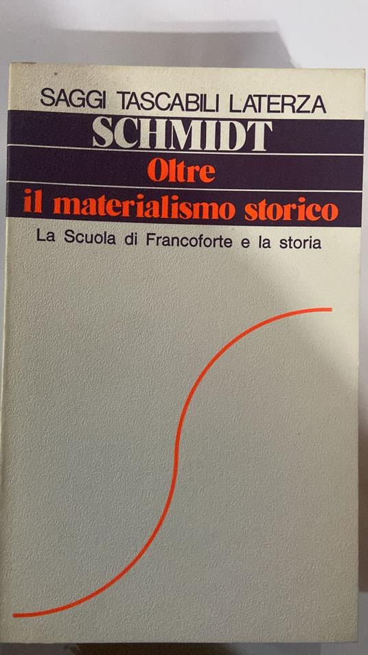 Oltre il materialismo storico - Alfred Schmidt - copertina
