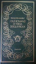 I due romanzi di Teresa Desqueyroux