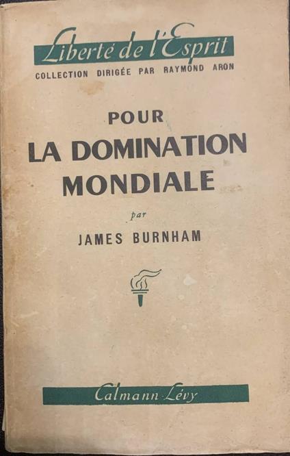 Pour la domination mondiale - James Burnham - copertina