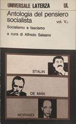 Antologia del pensiero socialista. Socialismo e Fascismo. Stalin De Man Morandi VOLUME 5, TOMO 1
