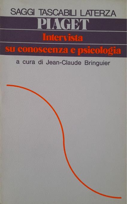 Intervista su conoscenza e psicologia - Jean Piaget - copertina