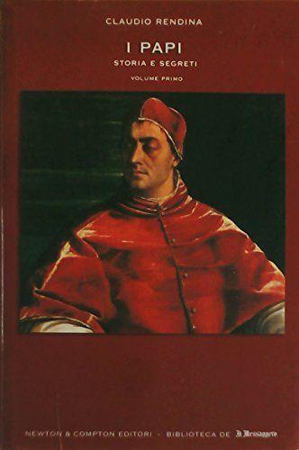 i Papi storia e segreti - Claudio Rendina - copertina