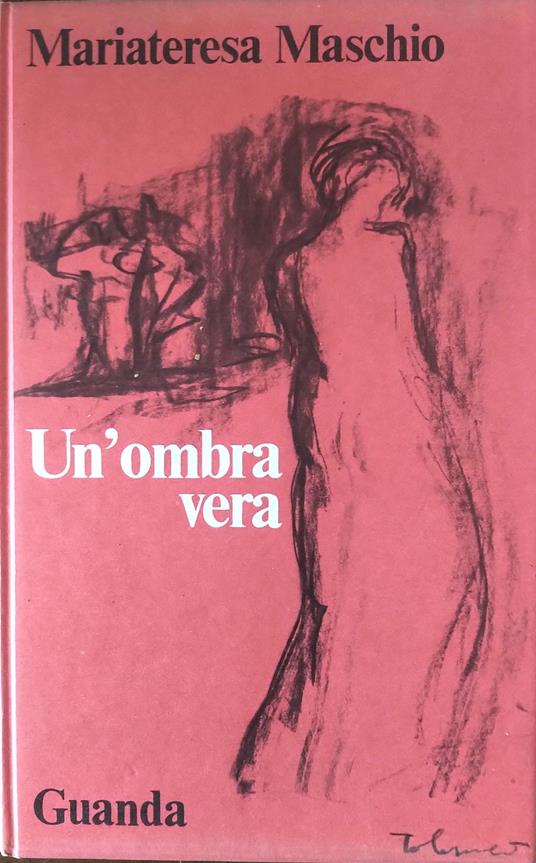 Un'ombra vera - Mariateresa Maschio - copertina