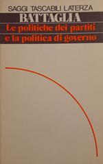 Le politiche dei partiti e la politica di governo