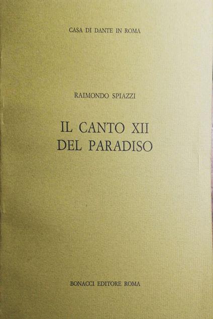 Il canto XII del Paradiso - Raimondo Spiazzi - copertina