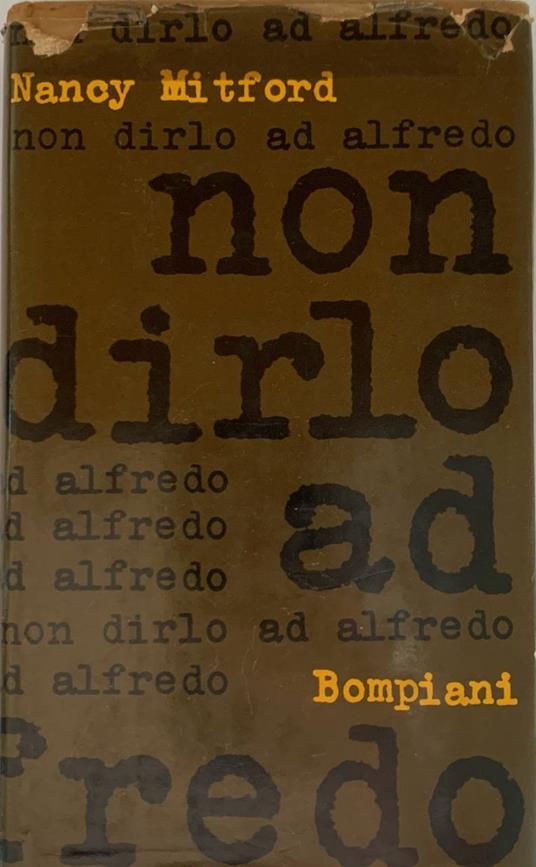 Non dirlo ad Alfredo - Nancy Mitford - copertina