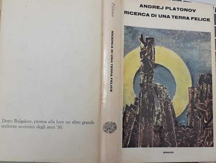 Ricerca di una terra felice - Andrej Platonov - copertina