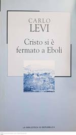 Cristo si è fermato a Eboli