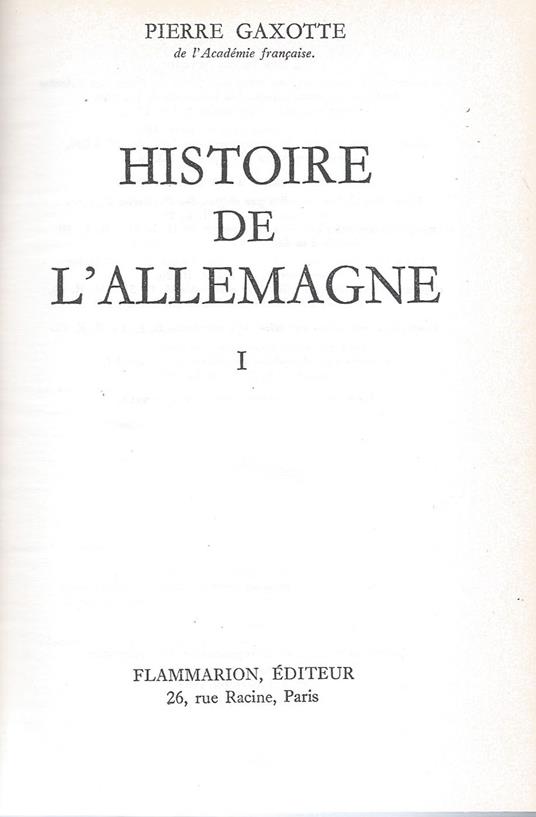 Histoire de l'Allemagne, 2 Volumes - Pierre Gaxotte - copertina
