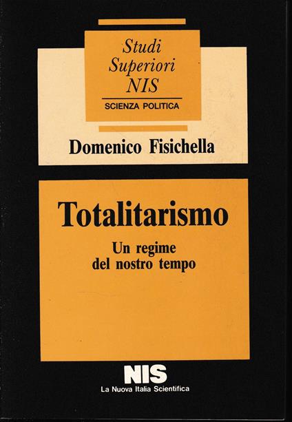 Totalitarismo. Un regime del nostro tempo - Domenico Fisichella - copertina