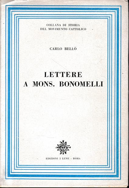 Lettere a Mons. Bonomelli - Carlo Bellò - copertina
