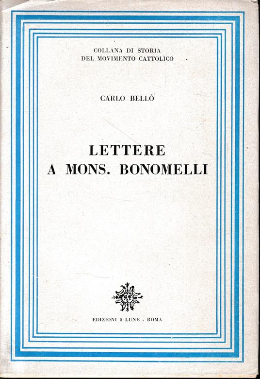 Lettere a Mons. Bonomelli - Carlo Bellò - copertina