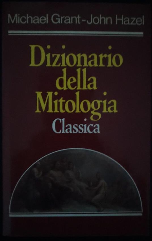Dizionario della Mitologia Classica - copertina