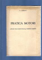PRATICA MOTORI. Appunti sulle lezioni del Sig. Domenico Boffito