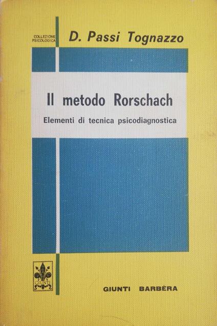Il metodo Rorschach - Dolores Passi Tognazzo - copertina