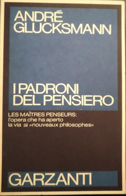 I padroni del pensiero - André Glucksmann - copertina