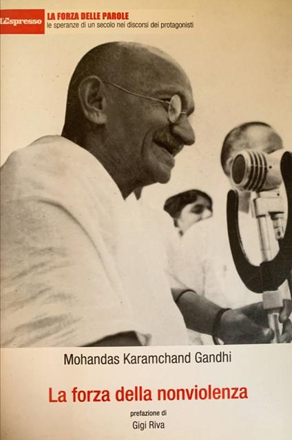 La forza della nonviolenza - Mohandas Karamchand Gandhi - copertina