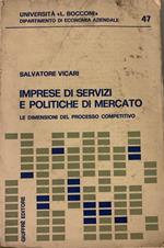 Imprese di servizi e politiche di mercato. Le dimensioni del processo competitivo