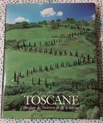 Toscane prodige de l'homme et de la nature