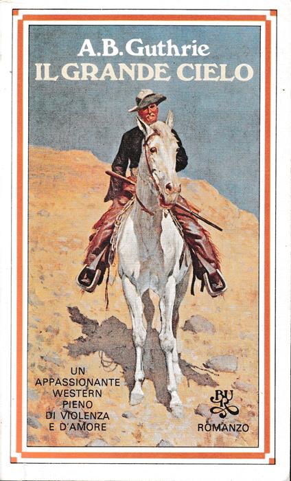 Il grande cielo - A. B. Guthrie - copertina