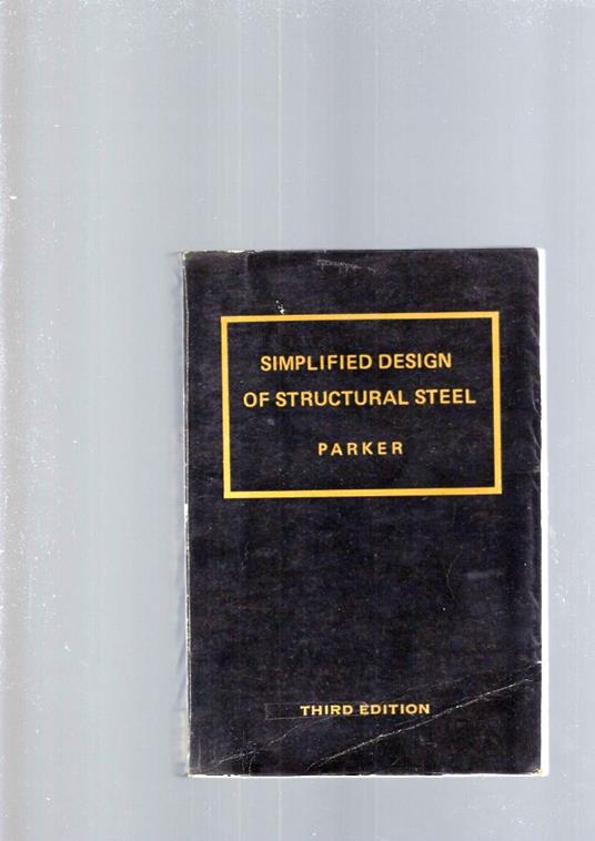Simplified Design Of Structural Steel - Harry Parker - copertina