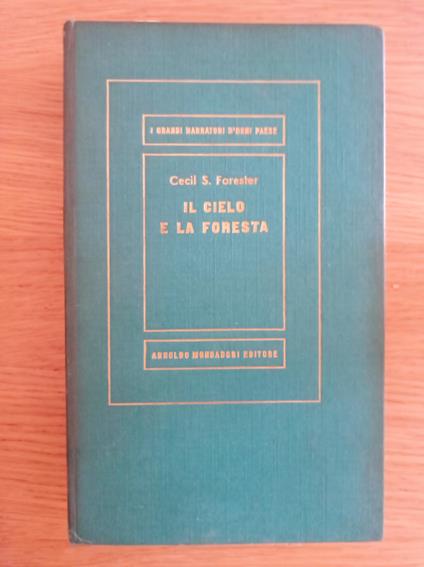 Il cielo e la foresta - Cecil Scott Forester - copertina