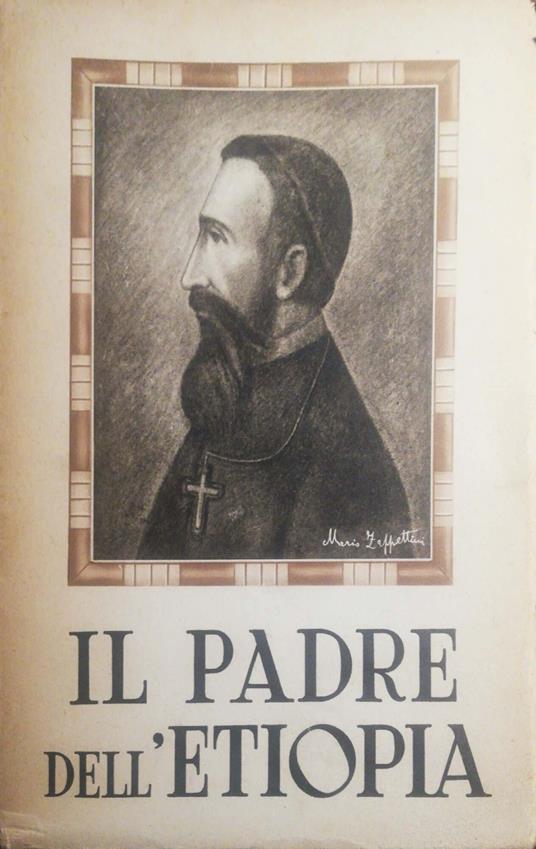 Il padre dell'Etiopia, il beato Giustino De Jacobis - Enrico Lucatello - copertina