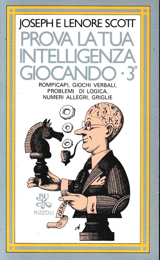 Prova la tua intelligenza giocando - 3° - Joseph Eugene Stiglitz - copertina