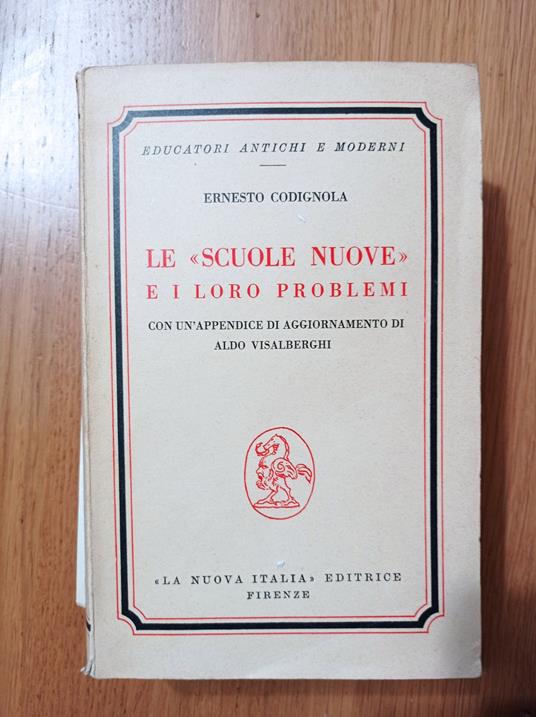Le scuole nuove e i loro problemi - Ernesto Codignola - copertina