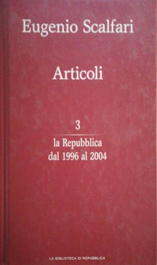 La Repubblica dal 1996 al 2004 - Eugenio Scalfari - copertina