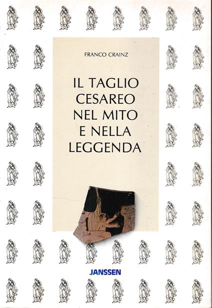 Il taglio cesareo nel mito e nella leggenda - copertina