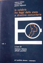 La Calabria fra leggi dello stato e direttive comunitarie. Volume primo