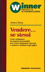 Vendere... se stessi