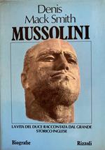 Mussolini. La vita del duce raccontata dal grande storico inglese